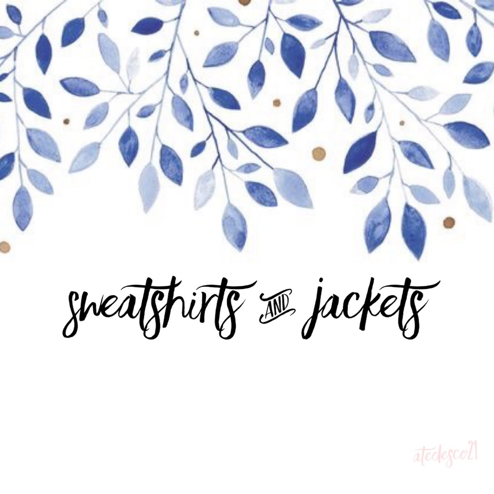 Sweatshirts and Jackets